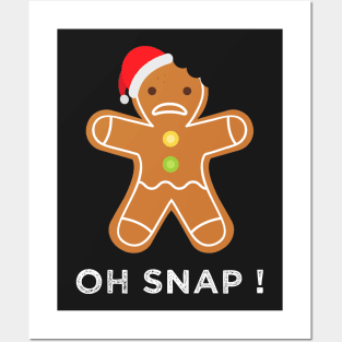 Oh snap ! gingerbread Posters and Art